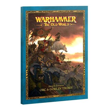 Warhammer: The Old World Arcane Journal Orc and Goblin Tribes